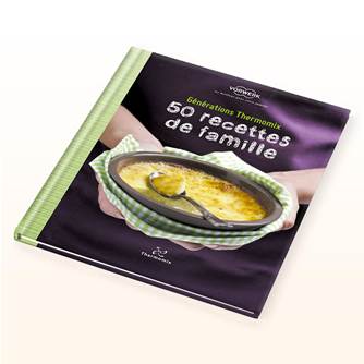 Livre de recette " 50 recettes de famille - Génération Thermomix "